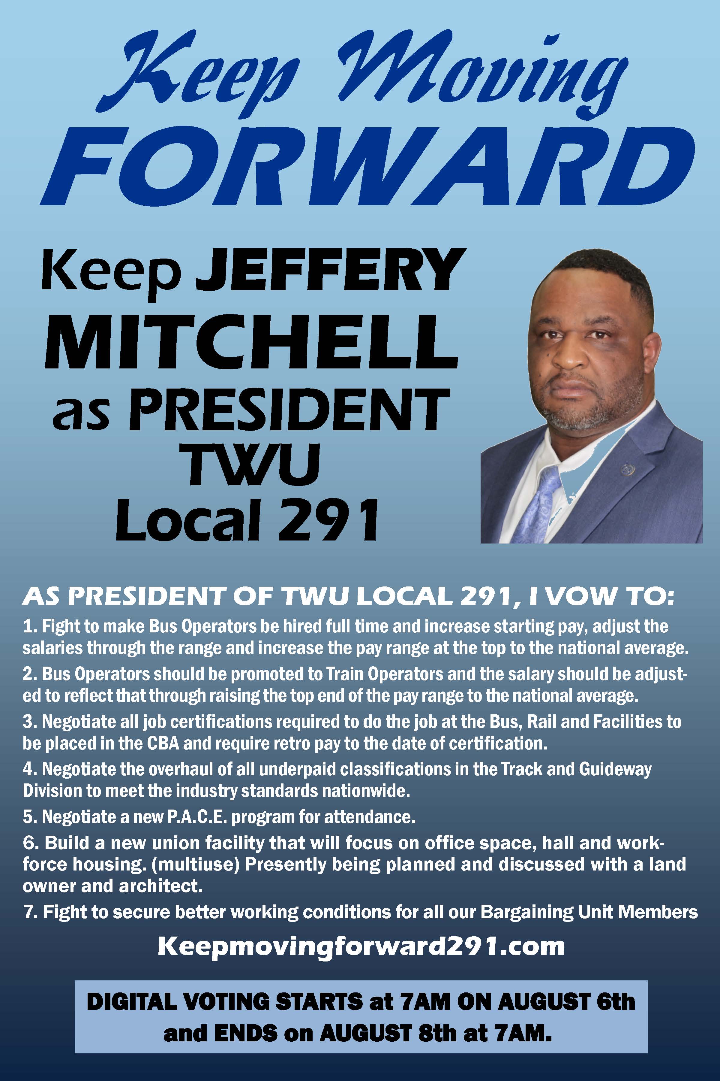 Keep Moving FORWARD Keep JEFFERY MITCHELL as PRESIDENT  TWU  Local 291